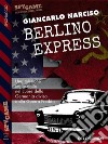 Berlino Express. E-book. Formato EPUB ebook