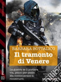 Il tramonto di Venere. E-book. Formato EPUB ebook di Barbara Bottalico