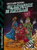 Gli impostori di Natale. E-book. Formato EPUB ebook