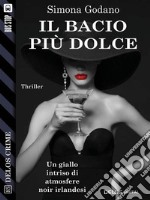 Il bacio più dolce. E-book. Formato EPUB ebook