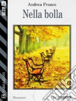 Nella bolla. E-book. Formato EPUB ebook