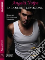 Di dolore e devozioneDark Aura 2. E-book. Formato EPUB ebook