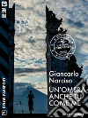 Un'ombra anche tu come me. E-book. Formato EPUB ebook di Giancarlo Narciso