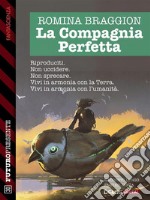 La Compagnia Perfetta. E-book. Formato EPUB ebook