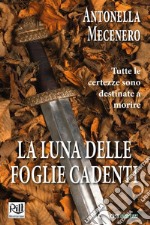 La luna delle foglie cadenti. E-book. Formato EPUB ebook