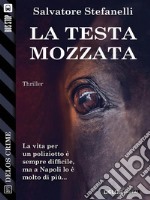 La testa mozzata. E-book. Formato EPUB ebook