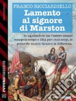 Lamento al signore di Marston. E-book. Formato EPUB ebook