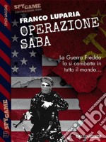 Operazione Saba. E-book. Formato EPUB ebook