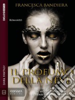 Il profumo della neve. E-book. Formato EPUB ebook