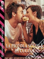 La piccola scuola di cucina. E-book. Formato EPUB ebook