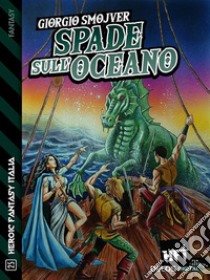 Spade sull'oceano. E-book. Formato EPUB ebook di Giorgio Smojver