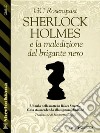 Sherlock Holmes e la maledizione del brigante nero. E-book. Formato EPUB ebook di GC Rosenquist