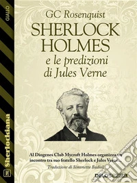 Sherlock Holmes e le predizioni di Jules Verne. E-book. Formato EPUB ebook