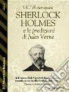 Sherlock Holmes e le predizioni di Jules Verne. E-book. Formato EPUB ebook di GC Rosenquist