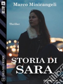 Storia di Sara. E-book. Formato EPUB ebook di Marco Minicangeli