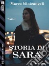 Storia di Sara. E-book. Formato EPUB ebook di Marco Minicangeli