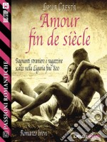 Amour fin de siècle. E-book. Formato EPUB ebook