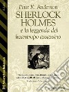 Sherlock Holmes e la leggenda del licantropo assassino. E-book. Formato EPUB ebook