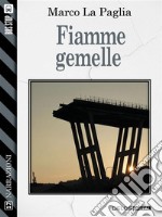 Fiamme gemelle. E-book. Formato EPUB ebook