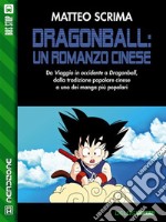 Dragonball: un romanzo cinese. E-book. Formato EPUB ebook