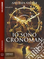 Io sono Cronoman. E-book. Formato EPUB ebook