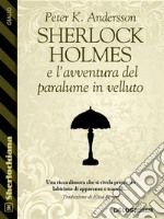 Sherlock Holmes e l'avventura del paralume in velluto. E-book. Formato EPUB ebook