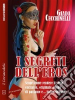 I segreti dell'eros. E-book. Formato EPUB ebook