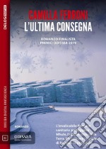 L'ultima consegna. E-book. Formato EPUB ebook