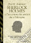 Sherlock Holmes e l'avventura dei sentieri che si biforcano. E-book. Formato EPUB ebook