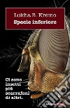 Specie inferiore. E-book. Formato EPUB ebook