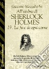 All'ombra di Sherlock Holmes - 19. La fine di ogni carne. E-book. Formato EPUB ebook