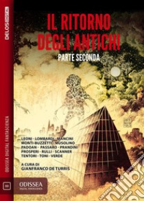 Il ritorno dei Grandi Antichi - Parte seconda. E-book. Formato EPUB ebook di Gianfranco de Turris