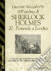 All'ombra di Sherlock Holmes - 20. Funerale a Londra. E-book. Formato EPUB ebook