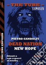 Dead Nation: New Hope. E-book. Formato EPUB ebook