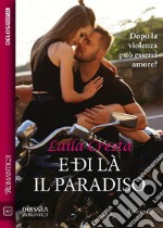 E di là il paradiso. E-book. Formato EPUB ebook