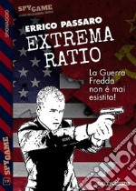 Extrema ratio. E-book. Formato EPUB ebook