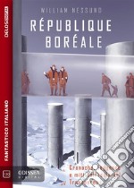 République Boréale. E-book. Formato EPUB