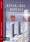 République Boréale. E-book. Formato EPUB ebook di William Nessuno