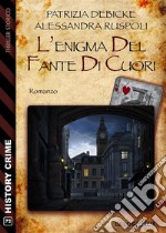 L&apos;enigma del fante di cuori. E-book. Formato EPUB ebook