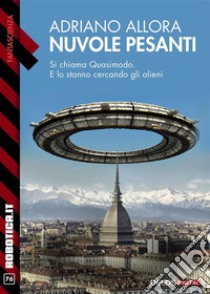 Nuvole pesanti. E-book. Formato EPUB ebook di Adriano Allora