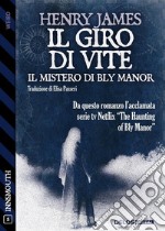 Il giro di vite. Il mistero di Bly Manor. E-book. Formato EPUB ebook