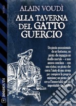 Alla taverna del gatto guercio. E-book. Formato EPUB ebook