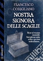 Nostra signora delle scaglie. E-book. Formato EPUB ebook