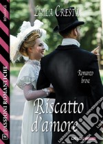 Riscatto d’amore. E-book. Formato EPUB ebook