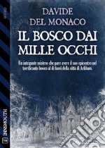 Il bosco dai mille occhi. E-book. Formato EPUB