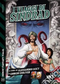 I viaggi di Sindbad. E-book. Formato EPUB ebook di Alessandro Iascy