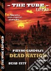 Dead CityDead Nation 4. E-book. Formato EPUB ebook