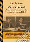 Menti criminali. Analisi comportamentale e profilo criminologico secondo l’F.B.I.. E-book. Formato EPUB ebook