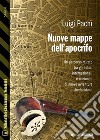 Nuove mappe dell'apocrifo. E-book. Formato EPUB ebook di Luigi Pachì