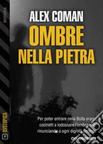 Ombre nella pietra. E-book. Formato EPUB ebook di Alex Coman